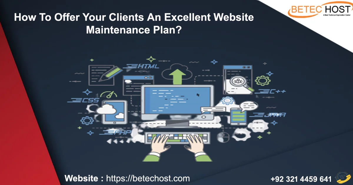 how to offer your clients an excellent website maintenance plan