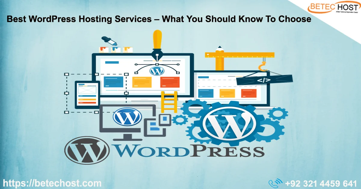 Best WordPress Hosting Services What You Should Know To Choose