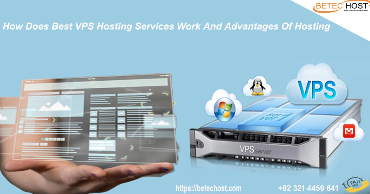 how does best vps hosting services work and advantages of hosting