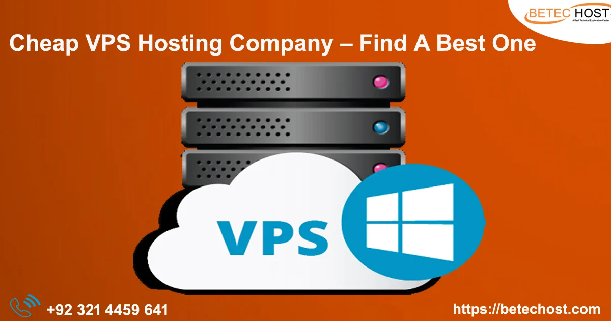 Cheap VPS Hosting Company – Find a Best One