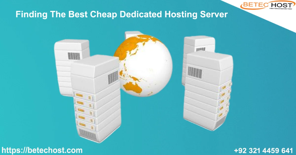 Finding the Best Cheap Dedicated Hosting Server