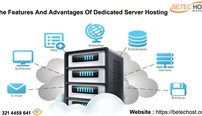 The Features and Advantages of Dedicated Server Hosting