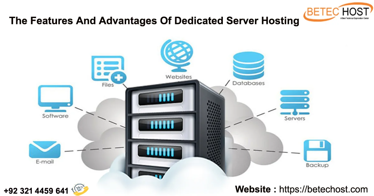 The Features and Advantages of Dedicated Server Hosting