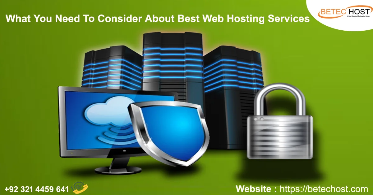 What You Need to Consider About Best Web Hosting Services