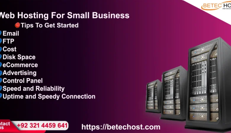 Web Hosting for Small Business – Tips to Get Started