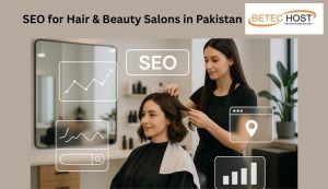 SEO for Hair & Beauty Salons in Pakistan