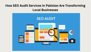 SEO Audit Services in Pakistan